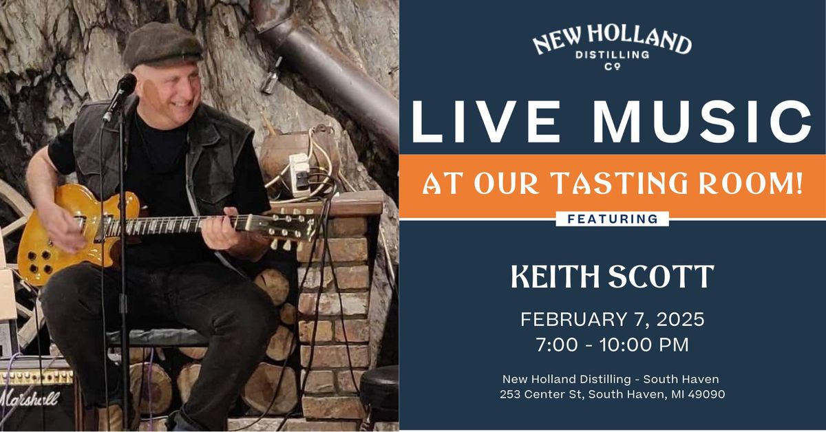 Live Music with Keith Scott at the South Haven Tasting Room!