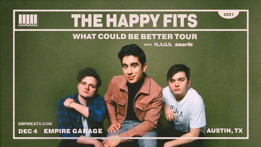 The Happy Fits - What Could Be Better Tour w\/ M.A.G.S. and Snarls