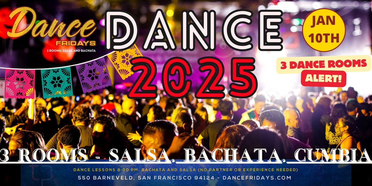 Grand Reopening 2025 Dance Fridays Salsa and Bachata and Cumbia Dance Rooms - Dance Lessons fro ALL