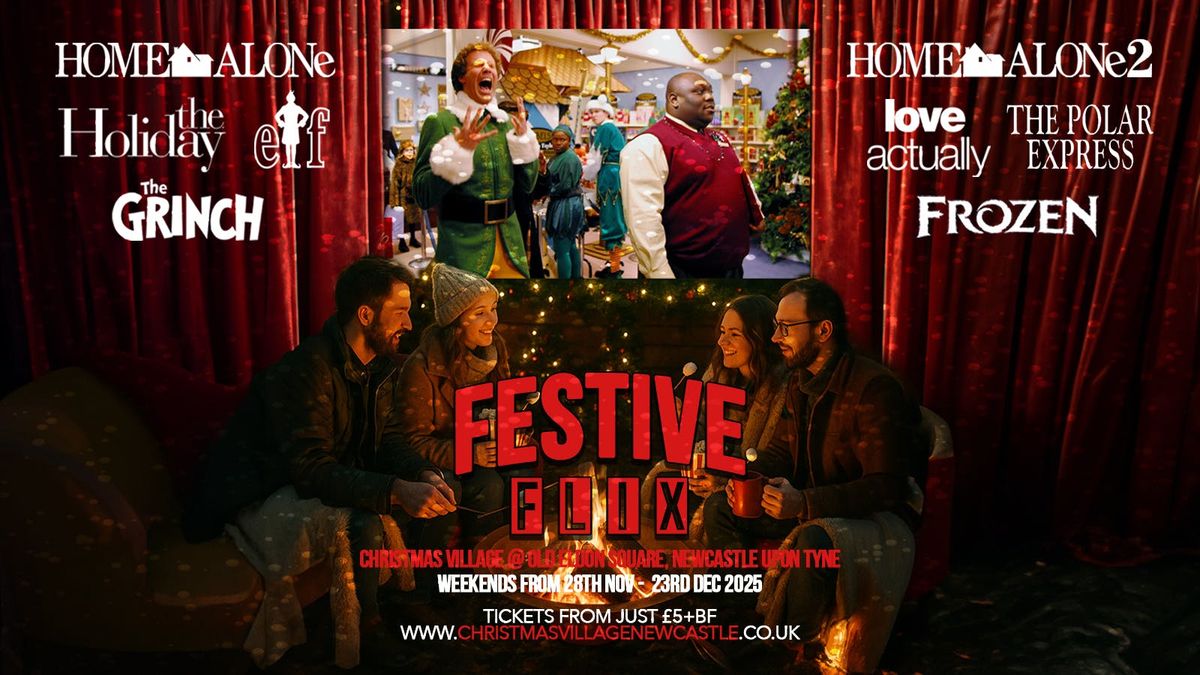Festive Flix \/\/ Friday 5th December 2025 \/\/ Elf & The Holiday!