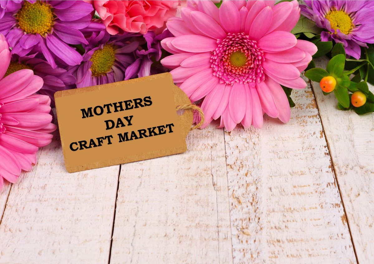 Mothering Sunday Craft Market