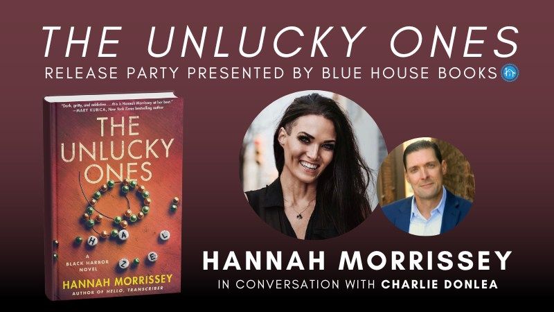 THE UNLUCKY ONES Release Party with Hannah Morrissey