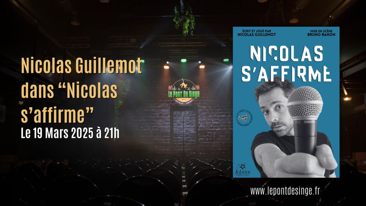 Nicolas Guillemot  dans \u201cNicolas s\u2019affirme\u201d