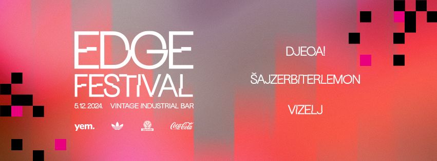 Edge festival u Vintage-u: DJECA!, \u0160ajzerbiterlemon, Vizelj