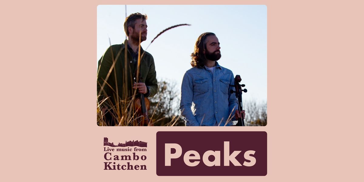 Peaks - Live from Cambo Kitchen