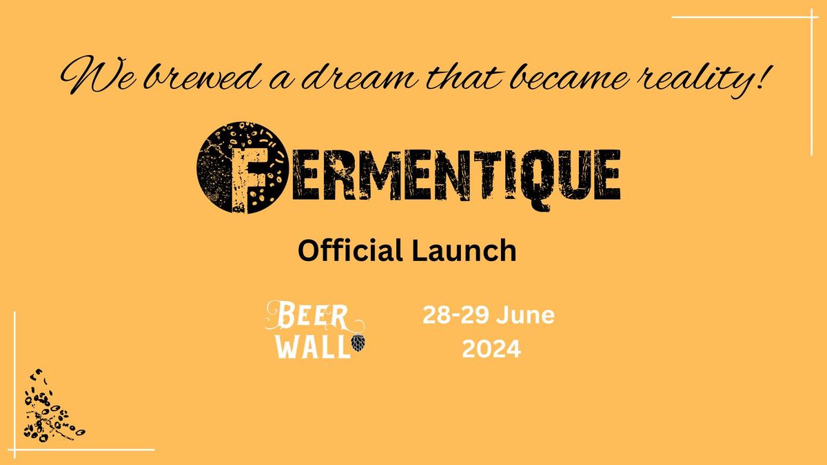 Fermentique - Official Launch Event