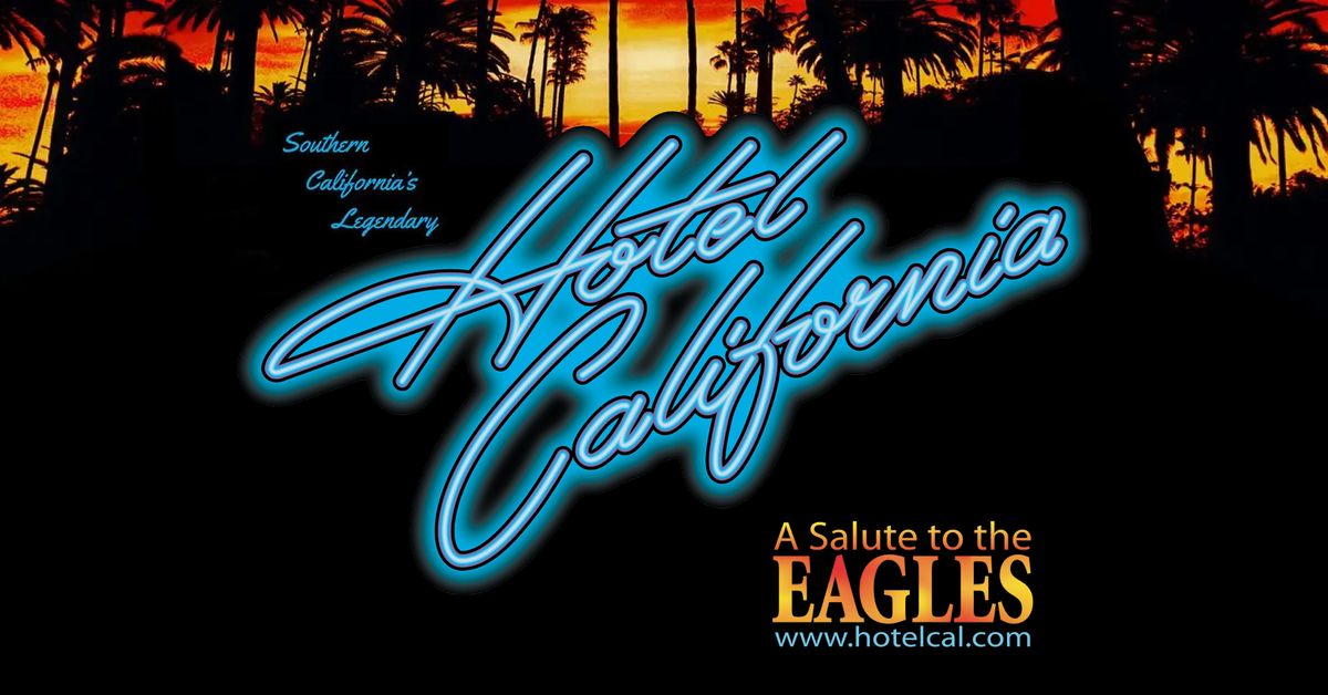 Hotel California - A Salute to the Eagles