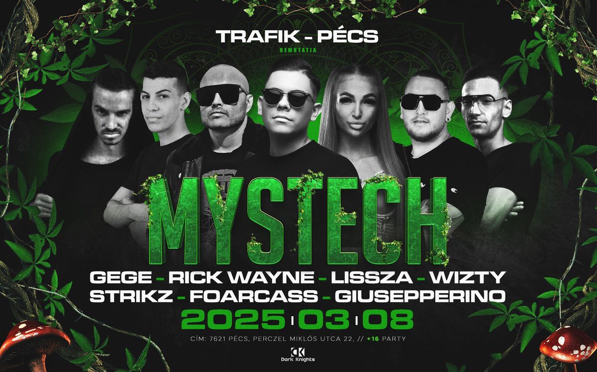 \u2022 MYSTECH\u00ae Welcom to the Jungle \u2022 2025.03.08. \u00bb Trafik - P\u00e9cs