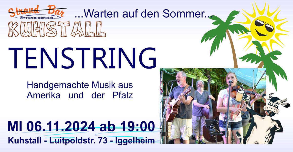 TenString live im Kuhstall