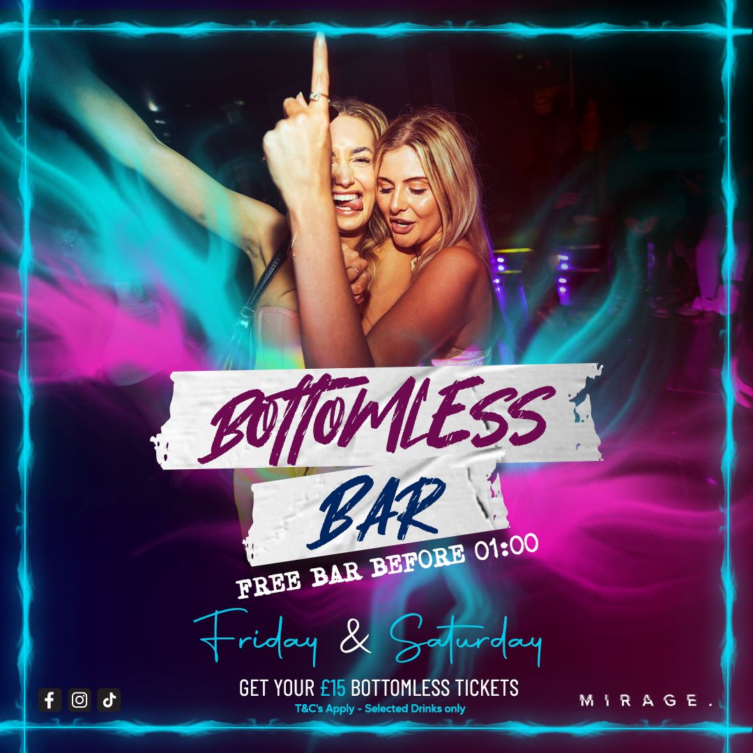 BOTTOMLESS BAR BEFORE 01:00 \/\/ FRIDAYS &amp; SATURDAYS