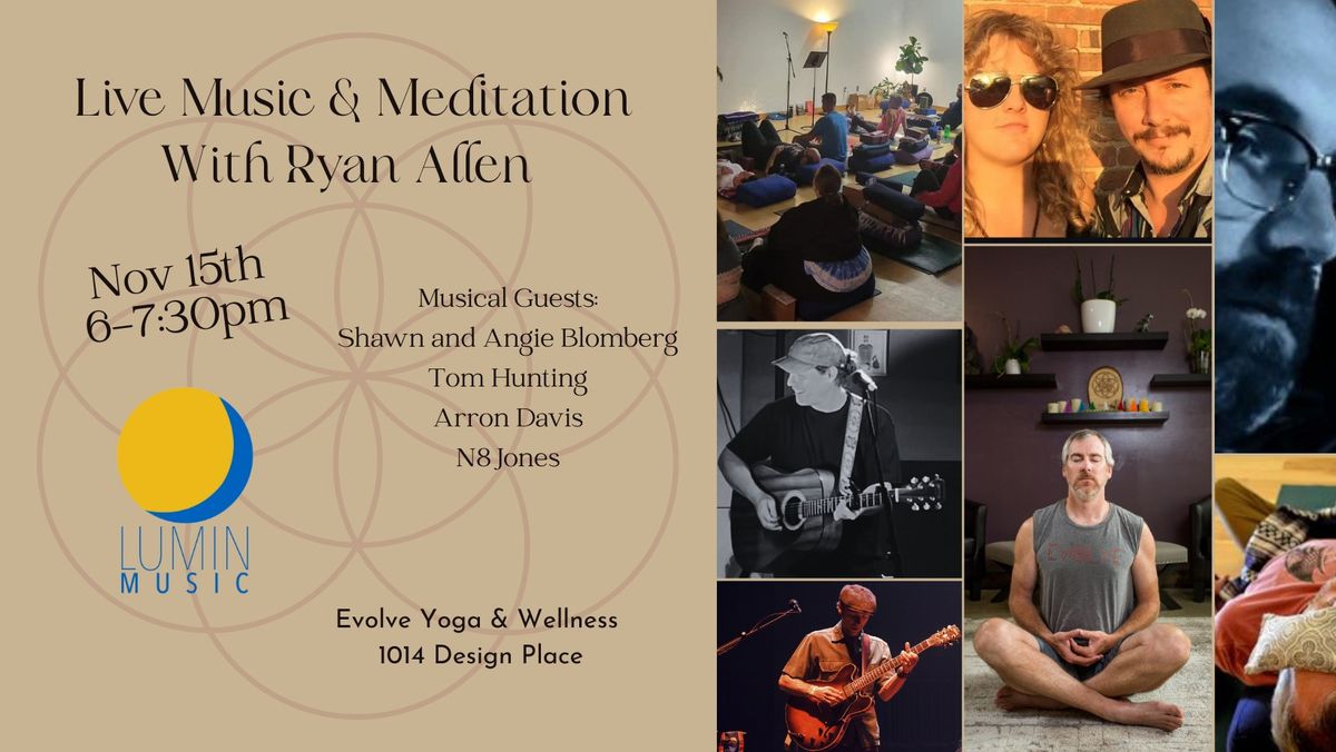 Live Music & Meditation with Ryan Allen and Musical Guests