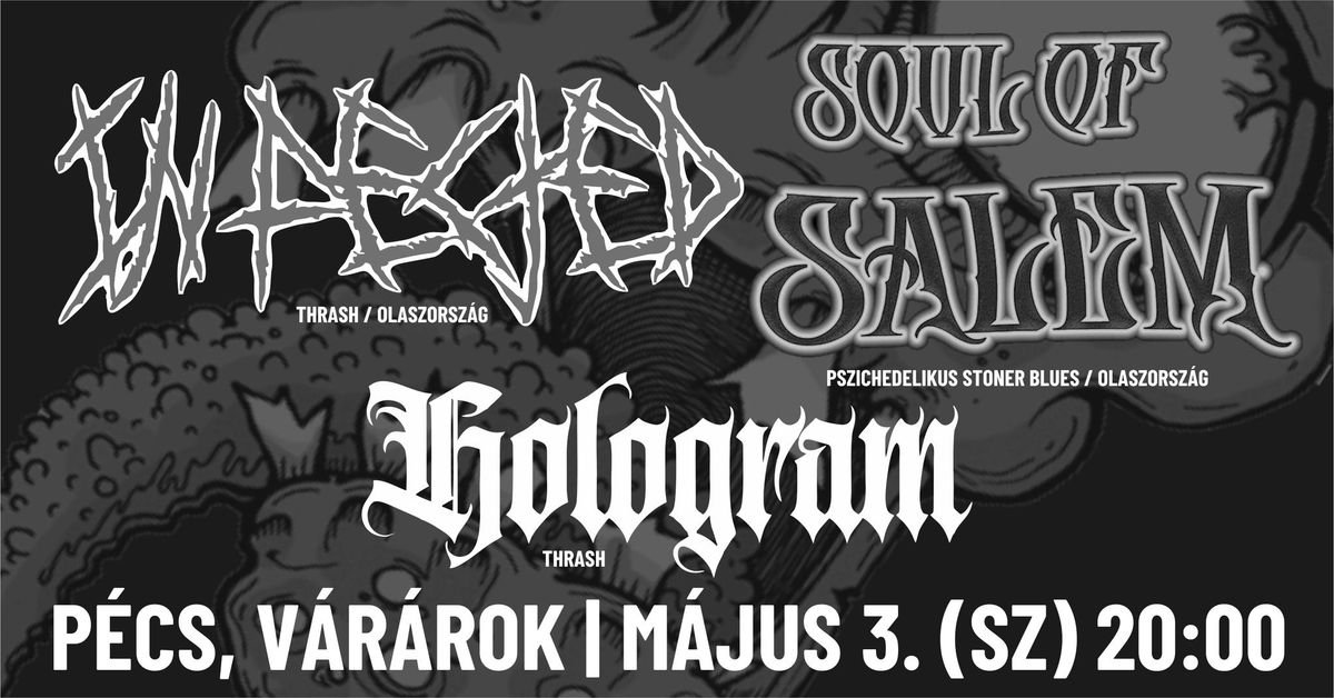 Infected (ITA), Soul of Salem (ITA), Hologram koncert | P\u00e9cs