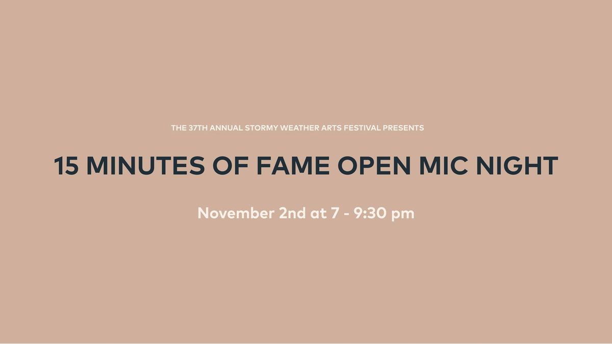 15 Minutes of Fame Open Mic Night