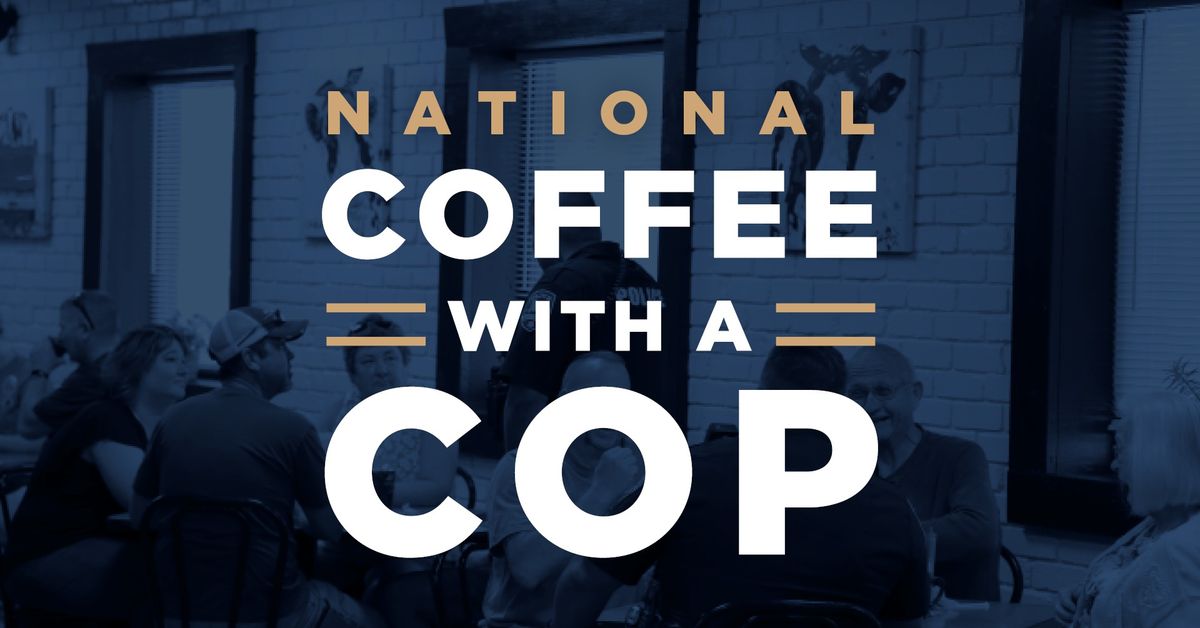 National Coffee With A Cop Day