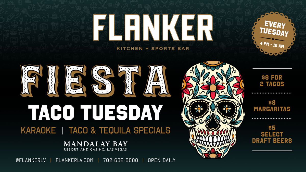 Flanker Kitchen + Sports Bar Taco Tuesday Fiesta 