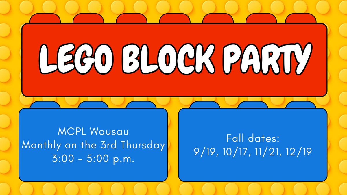 LEGO Block Party | MCPL Wausau