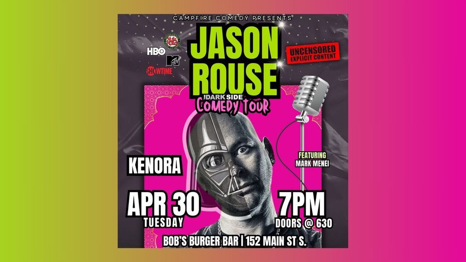 Jason Rouse's 'The Dark Side' Comedy Tour - Kenora