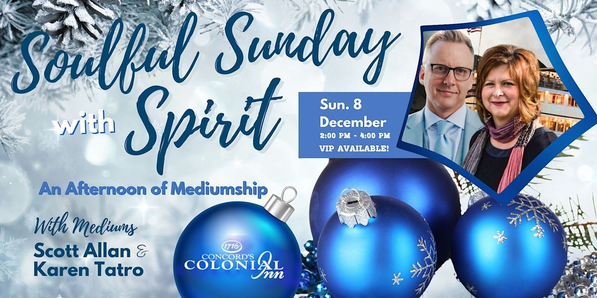 Soulful Sunday With Spirit - An Afternoon Of Mediumship