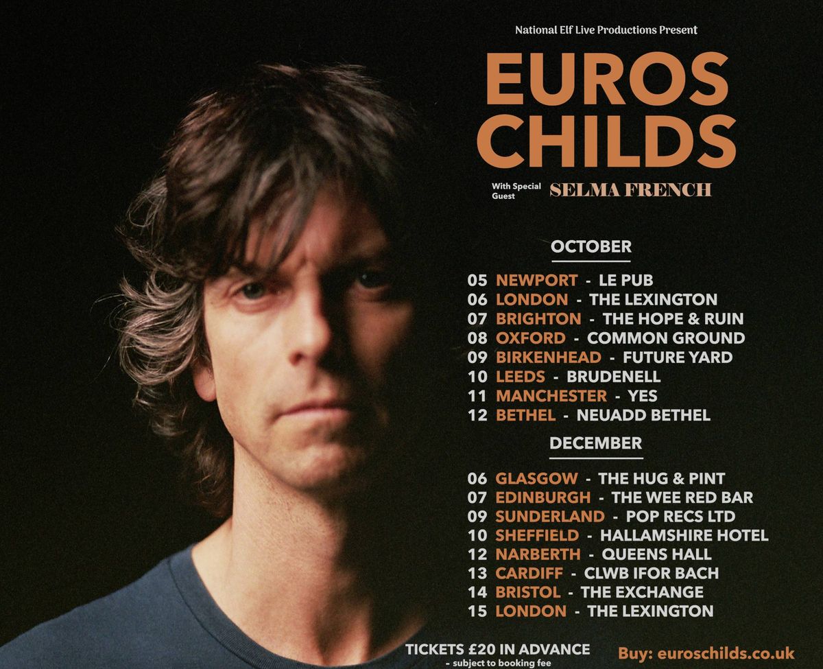 Euros Childs \/ Selma French