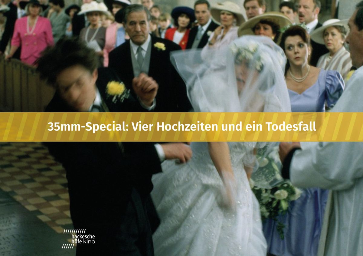 VIER HOCHZEITEN UND EIN TODESFALL (35mm, OmU)