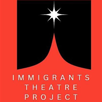 Immigrants Theater Project