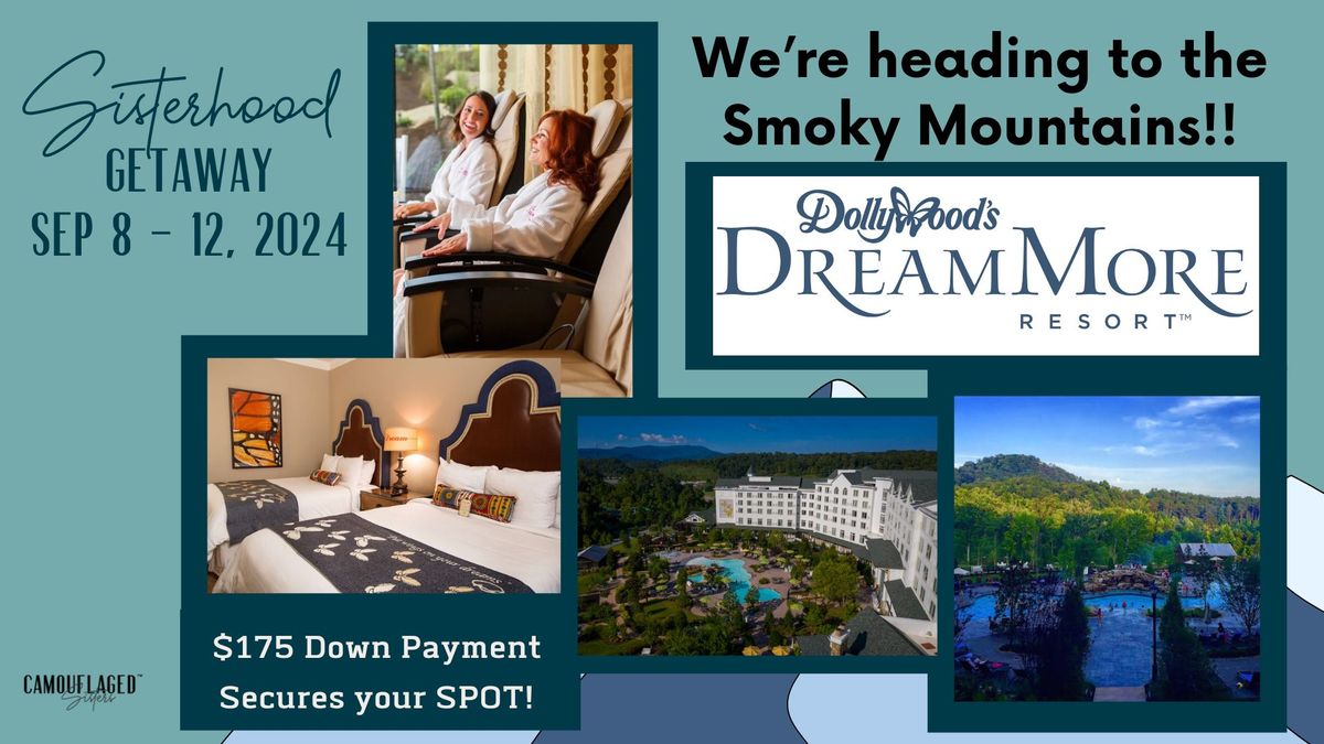 Sisterhood Getaway 2024 - DollyWood DreamMore Resort & Spa