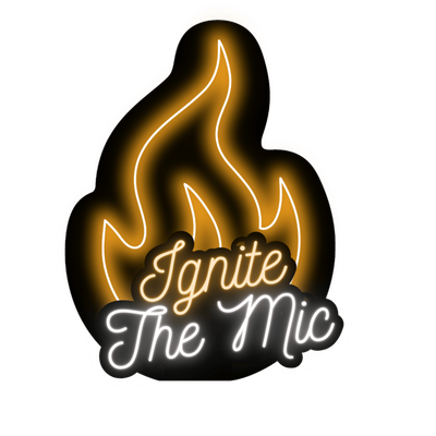 Ignite the Mic