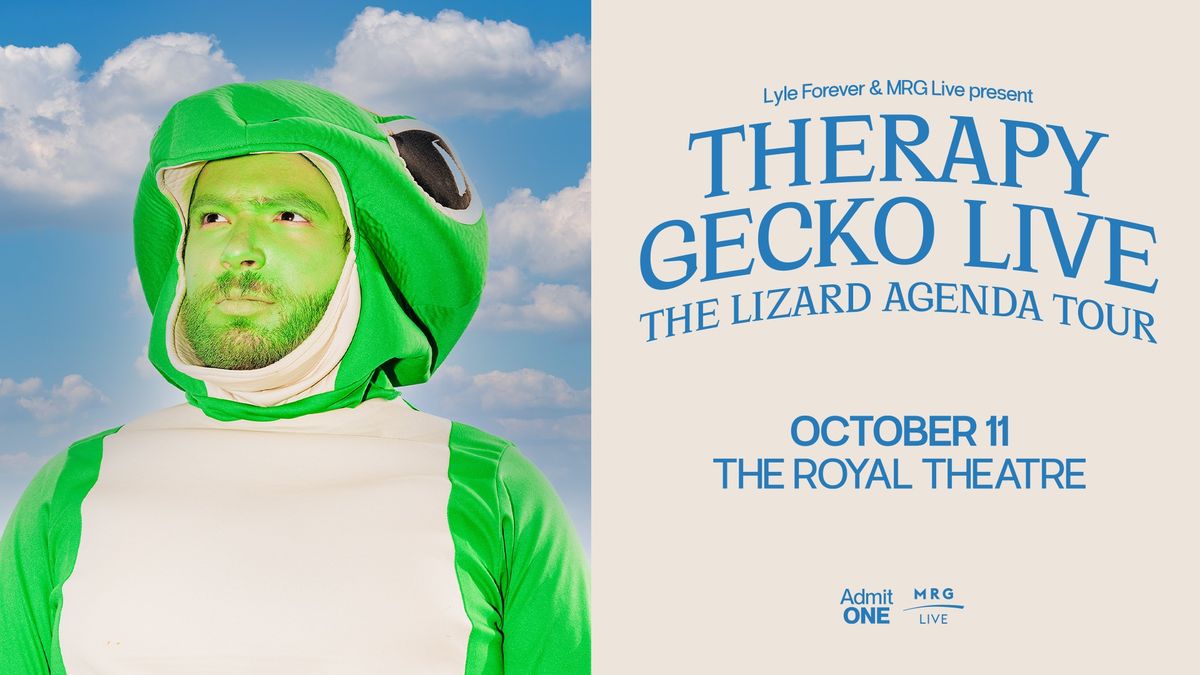 Therapy Gecko Live: The Lizard Agenda Tour (Toronto)