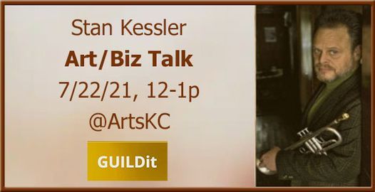 Stan Kessler Art/Biz Talk, Artskc, Kansas City, 22 July 2021