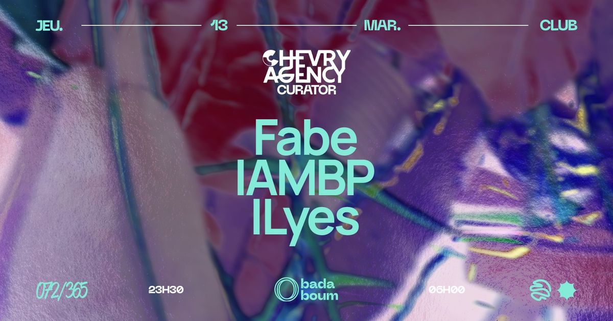 Club \u2014 Chevry Agency curator : Fabe (+) IAMBP (+) ILyes