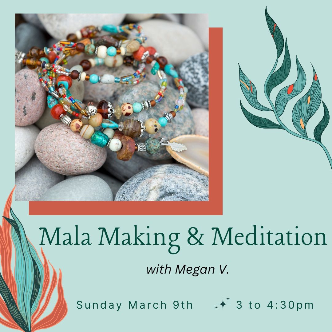 Mala Making & Meditation with Megan V