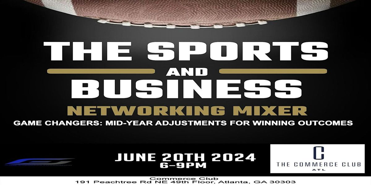The Sports & Business Networking Mixer