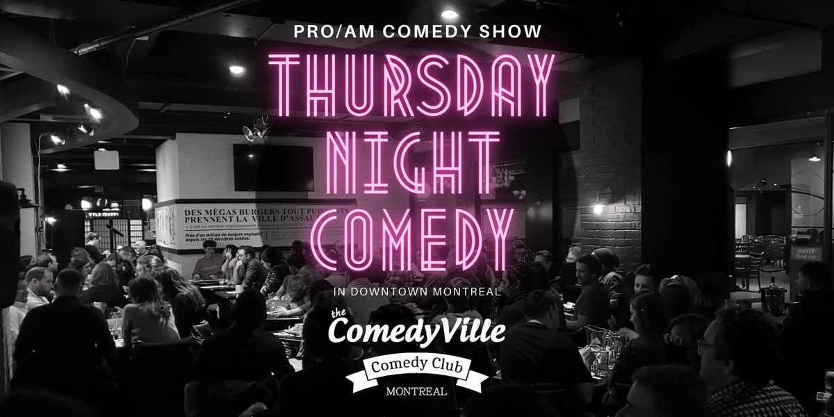 Thursday Night Comedy Showcase: Live Stand Up Comedy Show at 8:30 PM at Montreal Comedy Club