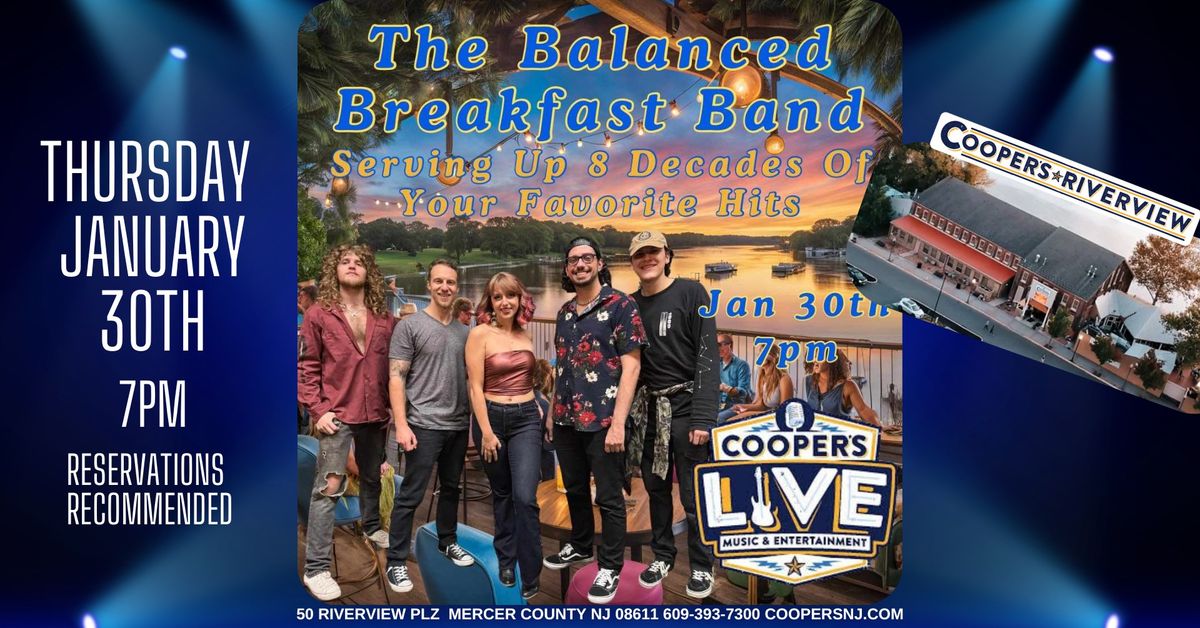 The Balanced Breakfast Band Rocks Cooper's Thursday January 30th!