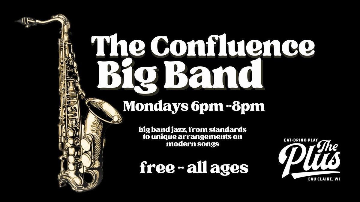 The Confluence Big Band Live at The Plus!