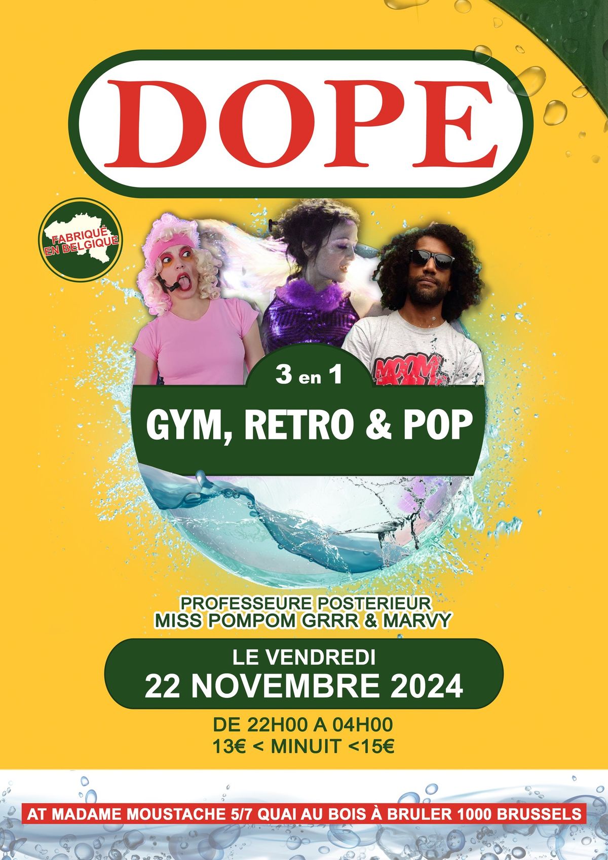 DOPE w\/ Professeure Post\u00e9rieur, Miss Pom Pom Grr & Marvy