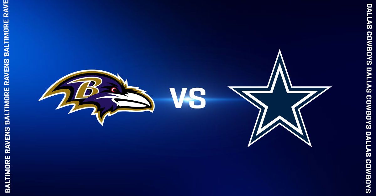 Baltimore Ravens vs. Dallas Cowboys