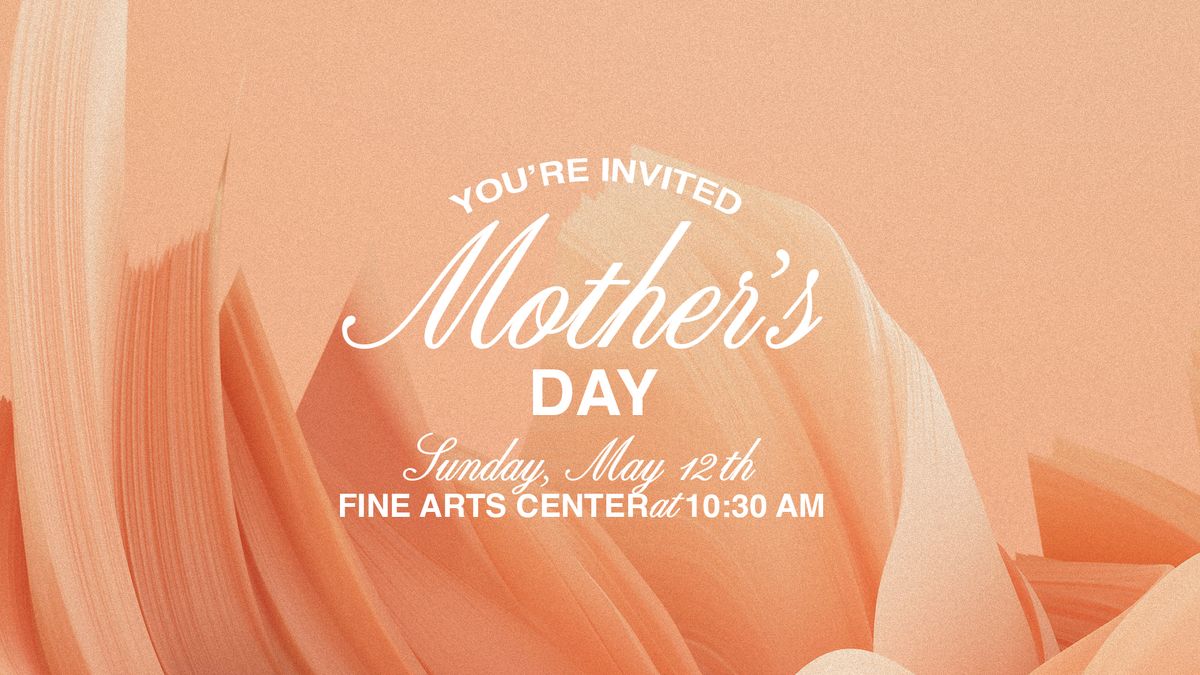 Mother's Day at the Fine Arts