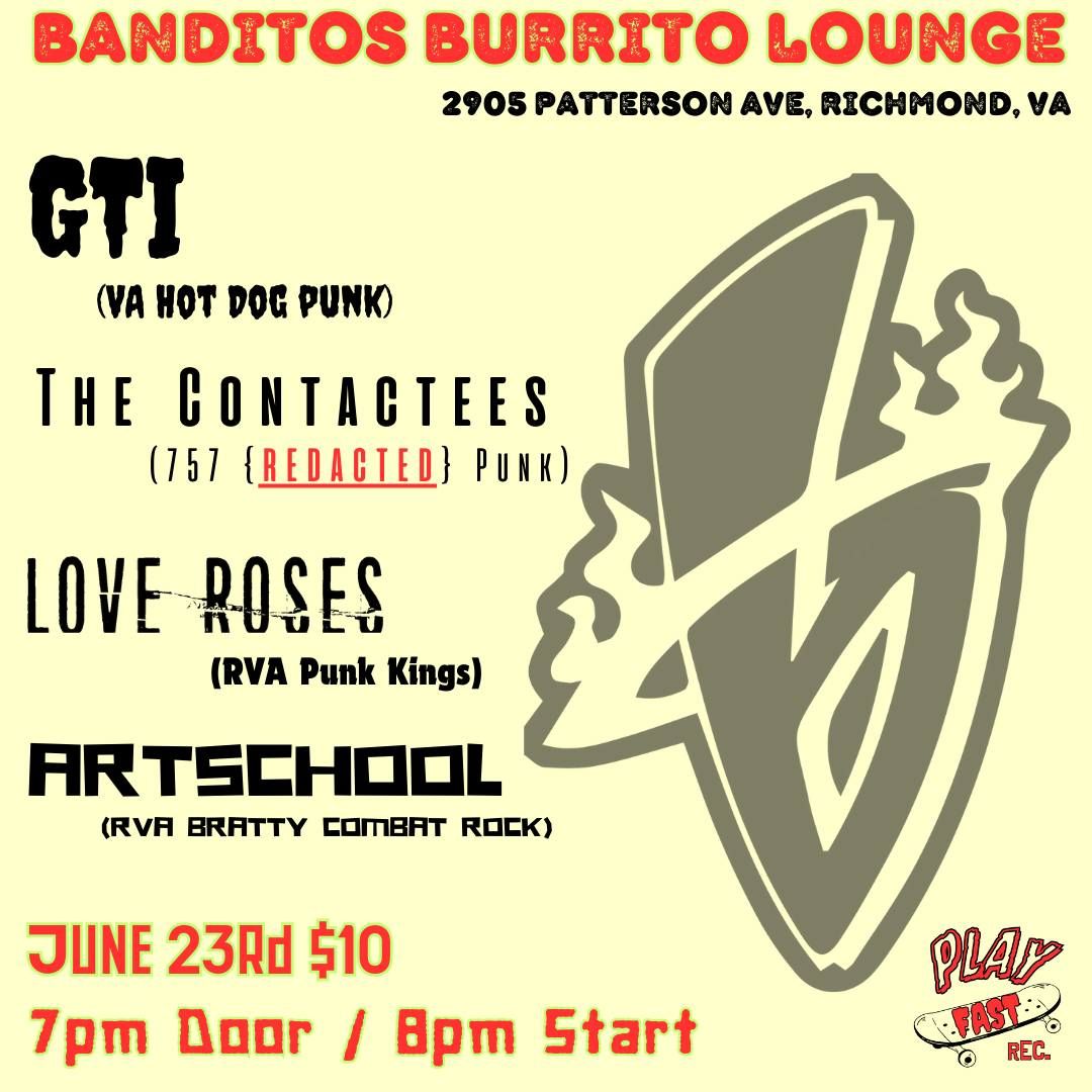 GTI\/Contactees\/Love Roses\/ Artschool @ Banditos