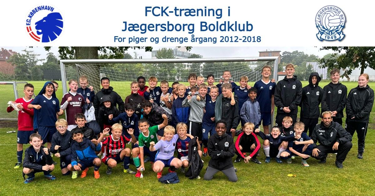 \u26bd FCK TR\u00c6NING i J\u00e6gersborg hver tirsdag (Holdopstart) \u26bd