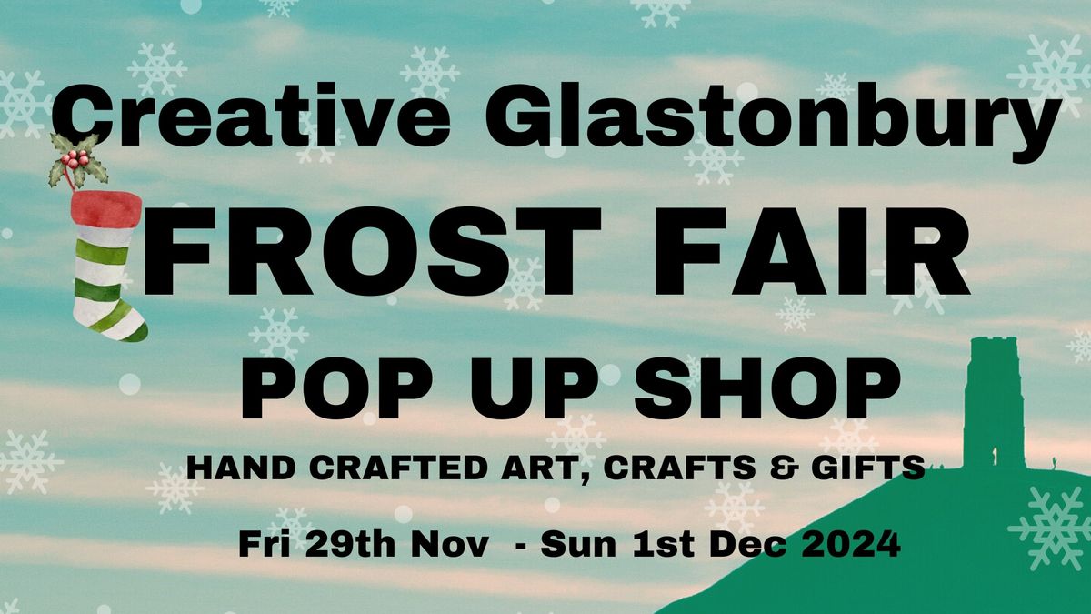 Glastonbury Frost Fair Pop Up Shop @ the bottom of Church Lane 