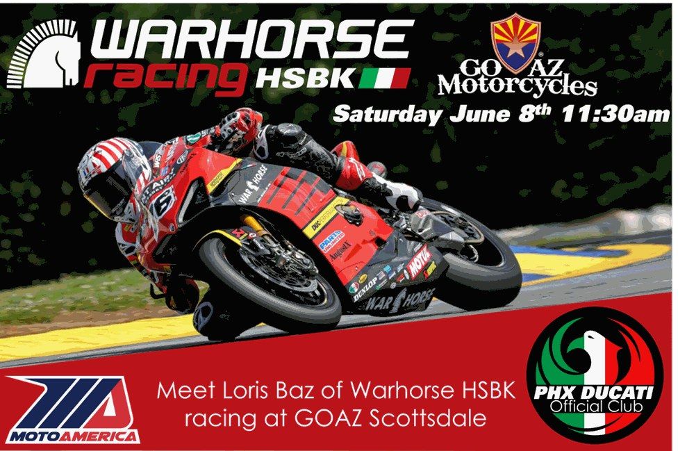 Warhorse Racing - Phoenix Ducati | SATURDAY | JUNE 8TH