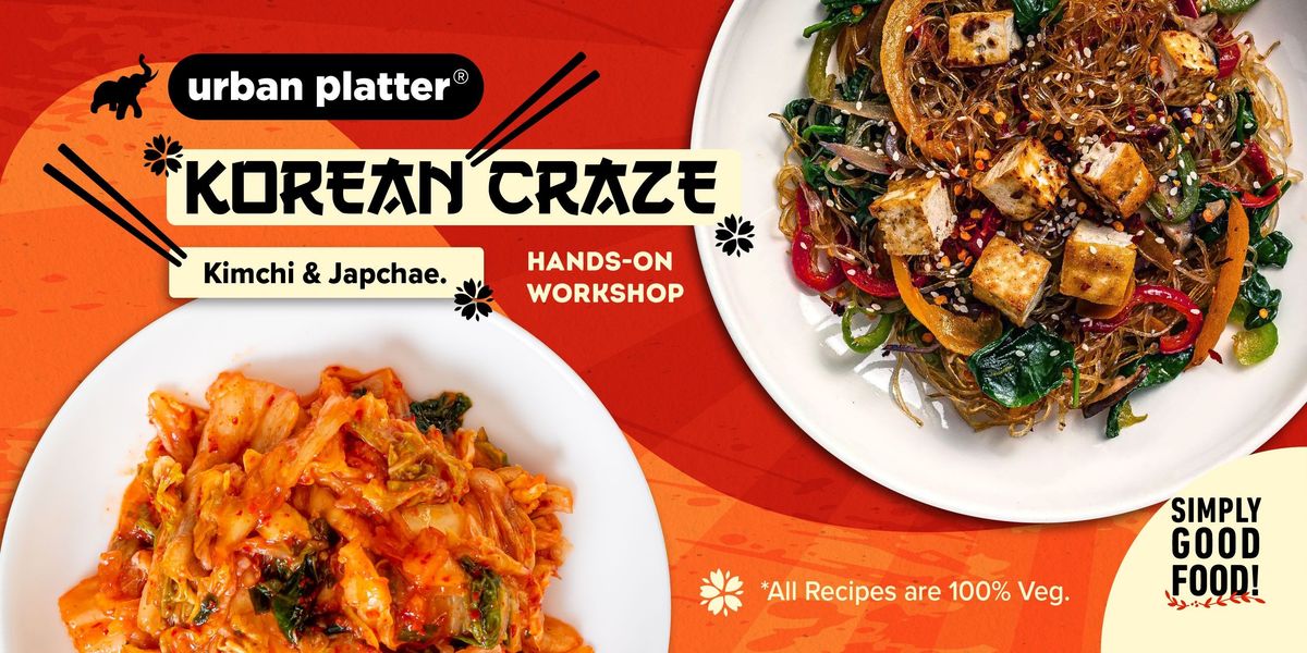 Korean Craze Hands-On Workshop