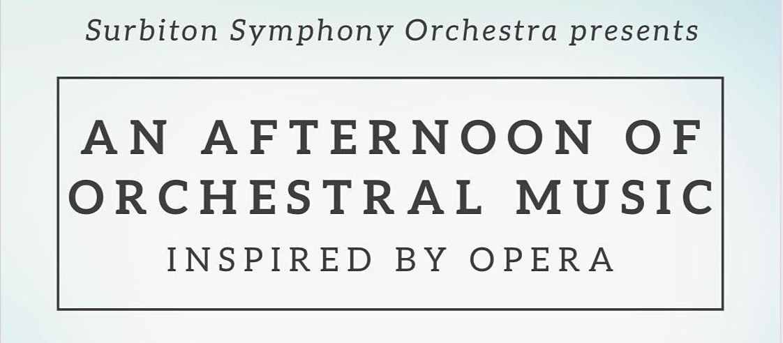An Afternoon of Orchestral Music inspired by Opera