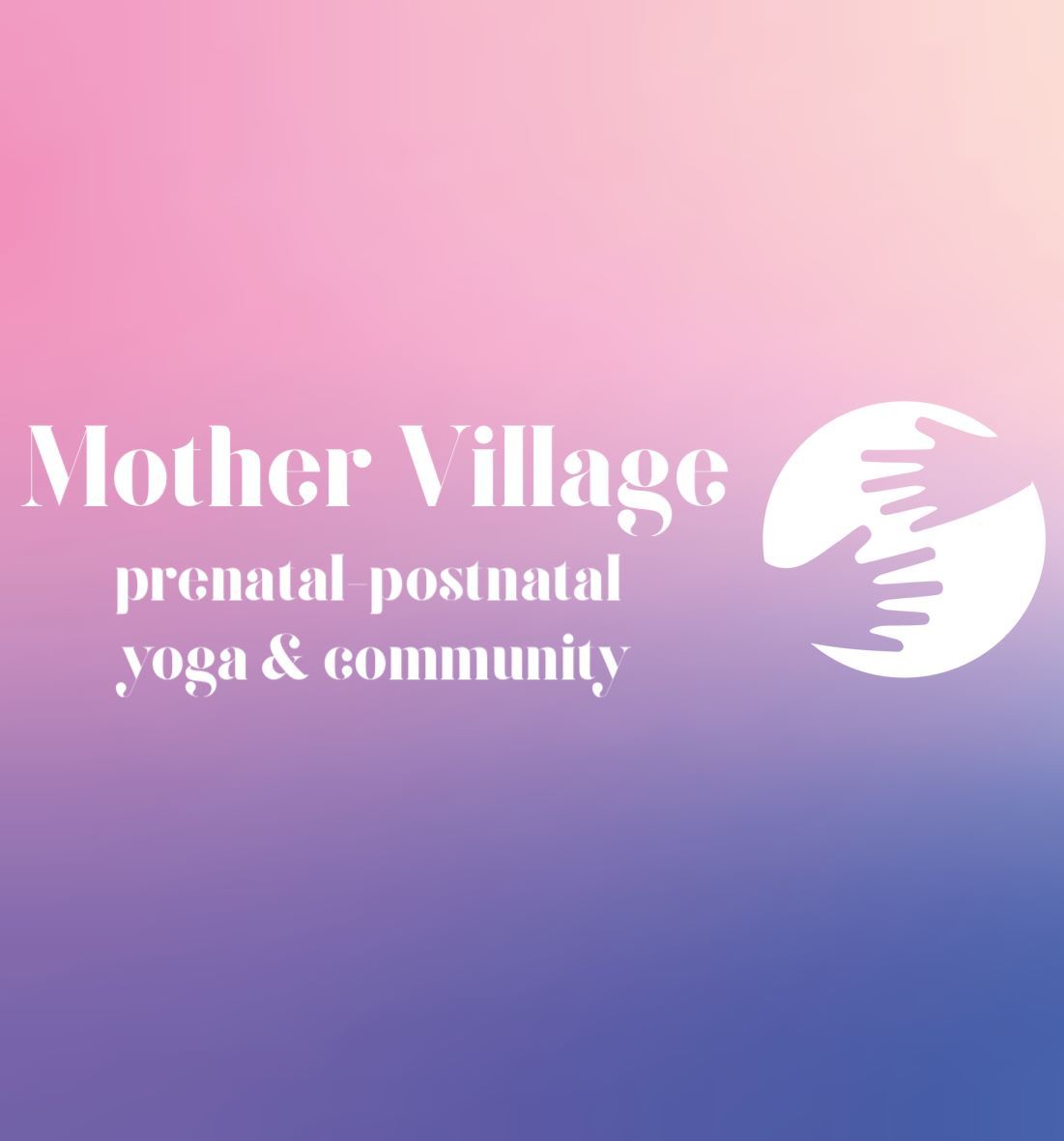 Mother Village - prenatal postnatal yoga & community (in English)