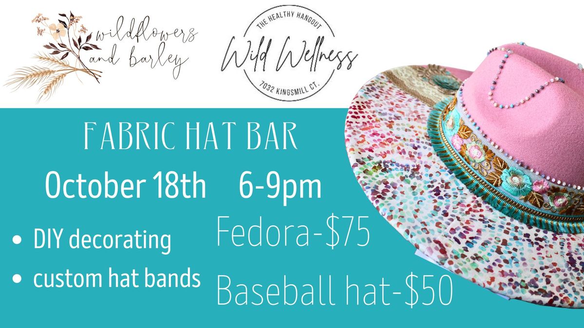 DIY Fabric Hat Bar at Wild Wellness