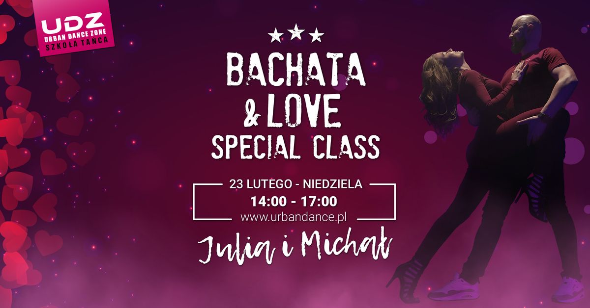 BACHATA & LOVE | SPECIAL CLASS | Julia i Micha\u0142 | 23.02