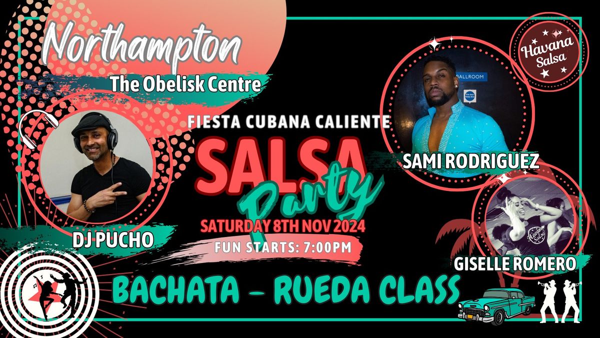 FIESTA CUBANA CALIENTE: HS NORTHAMPTON WITH OUR  SPECIAL GUEST SAMI RDGUEZ, GISELLE AND DJ PUCHO