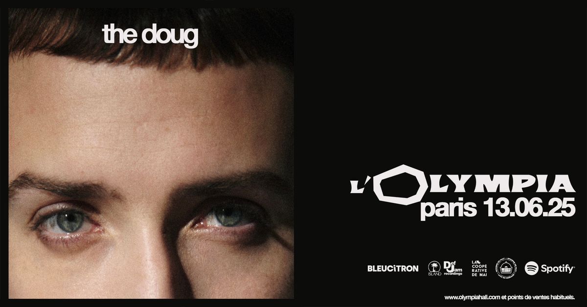 THE DOUG | L'Olympia, Paris