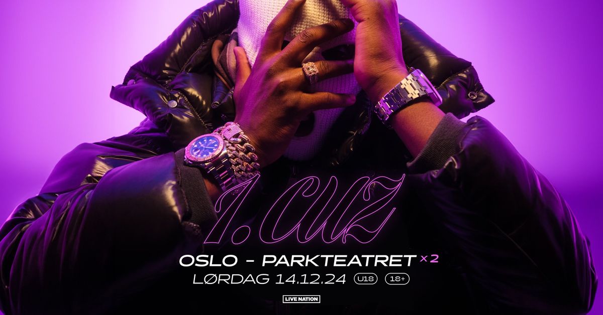 1.Cuz | Parkteatret | Yngling (fri alder) og 18+ | Pres. av Live Nation Norge